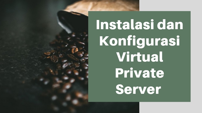 G. Kebutuhan Peranti Lunak (Software) VPS