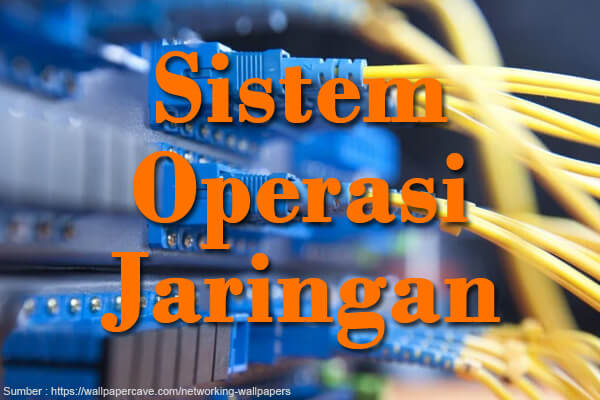 Sistem Operasi Jaringan